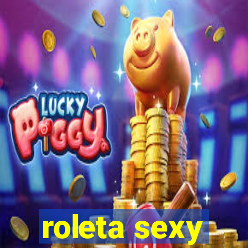 roleta sexy